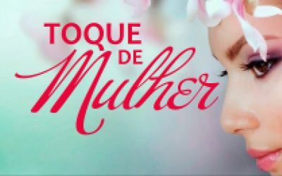 Toque de Mulher com a Locutora Taty