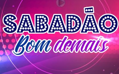 Sabadão Bom Demais